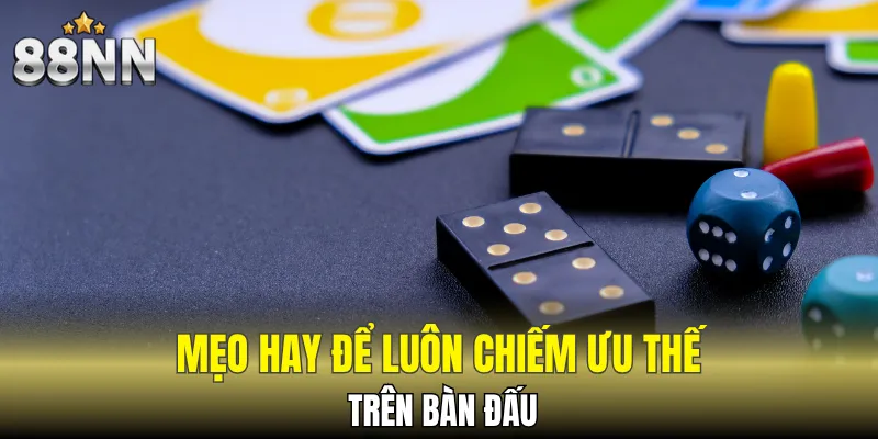Bí kíp để luôn tạo lợi thế trên sòng bài