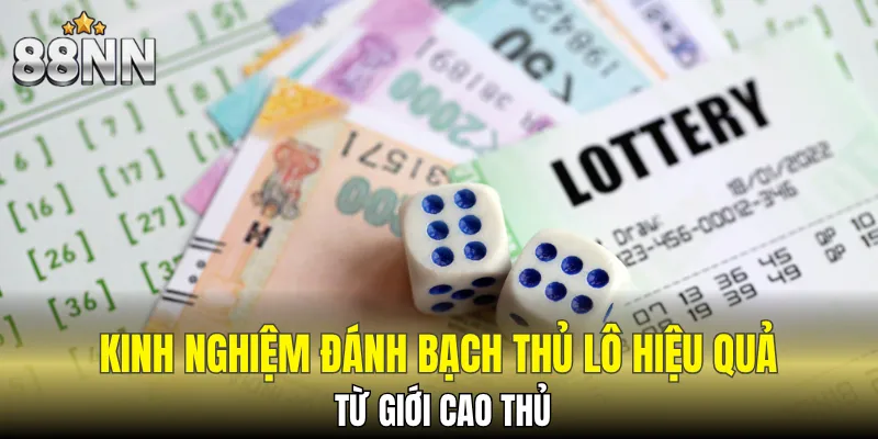 Cách chơi bạch thủ lô là gì để luôn thắng