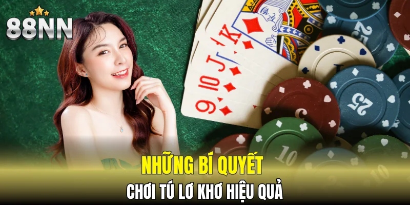 Những bí quyết chơi tú lơ khơ hiệu quả